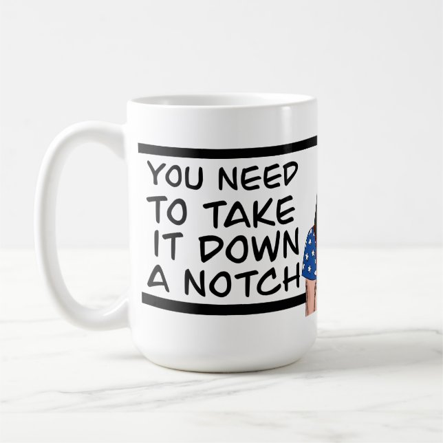 Take it Down a Notch - Dinner in America Coffee Mug (Left)