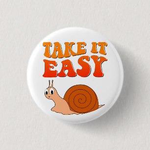 Take It Easy Cute Cartoon Snail Groovy Text 1 Inch Round Button