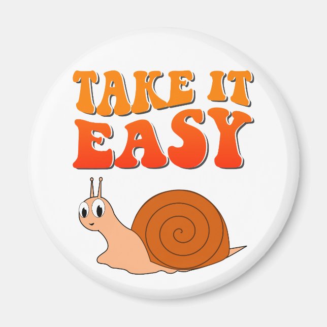 Take It Easy Cute Cartoon Snail Groovy Text Magnet (Front)