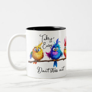 Take it Easy don’t stress out Two-Tone Coffee Mug