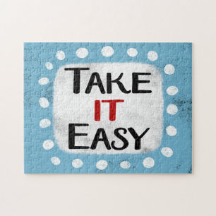 Take It Easy Jigsaw Puzzle