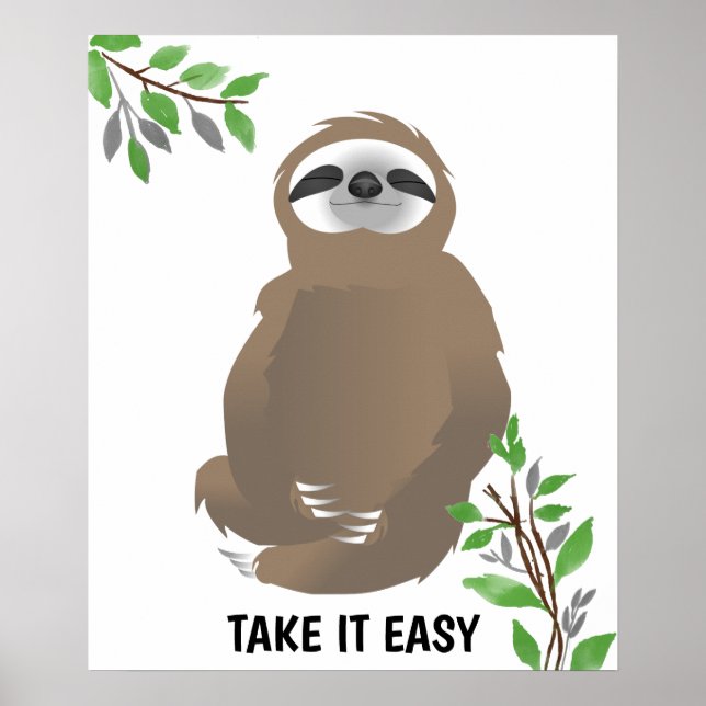 Take it Easy Meditating Brown Sloth Poster (Front)