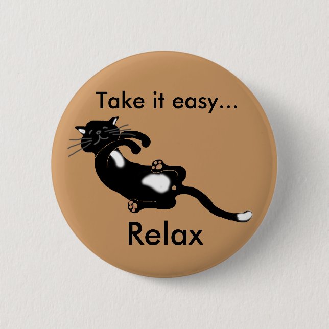take it easy ... relax 2 inch round button (Front)