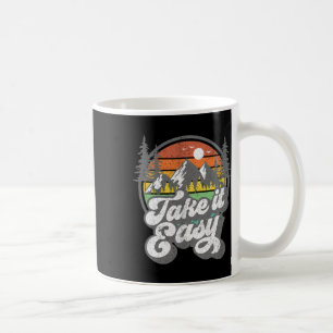 Take It Easy Retro Camping Hiking Camper Outdoor H Coffee Mug