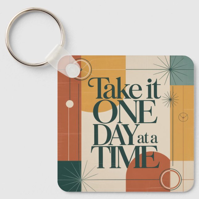 Take It One Day At A Time Keychain (Front)