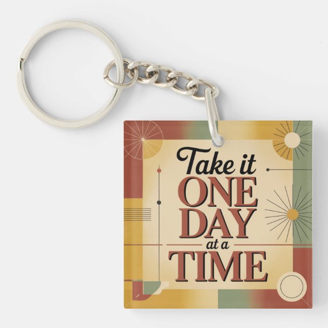 Take It One Day At A Time Keychain (Front)