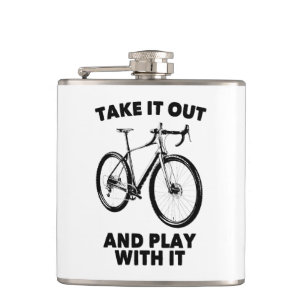Take It Out And Play With It Bike Hip Flask