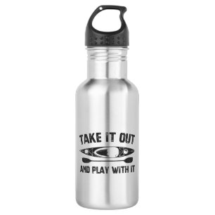 Take It Out And Play With It Kayak 532 Ml Water Bottle