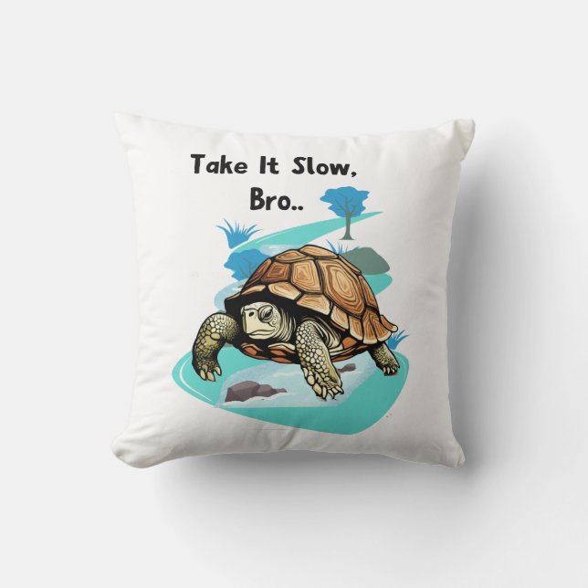 Take It Slow, Bro Turtle Throw Pillow (Front)