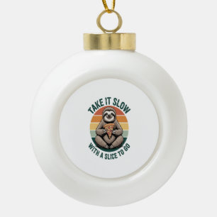Take It Slow with a Slice to Go Ceramic Ball Christmas Ornament