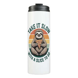 Take It Slow with a Slice to Go Thermal Tumbler