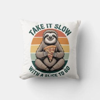 Take It Slow with a Slice to Go Throw Pillow