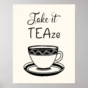 Take It TEAze Cute Teacup Quote Kitchen Poster