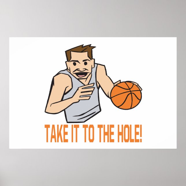 Take It To The Hole Poster (Front)