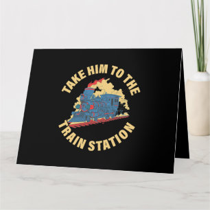 Take it to the train station card