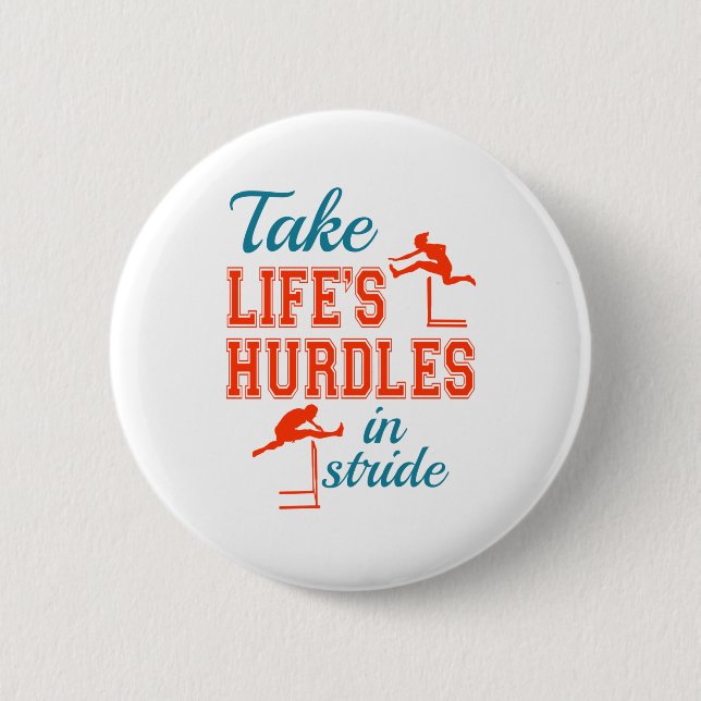 Take Life's Hurdles in Stride Hurdler Track Field 2 Inch Round Button (Front)