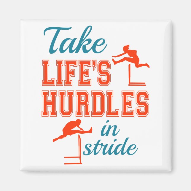 Take Life's Hurdles in Stride Hurdler Track Field Magnet (Front)