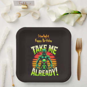 Take Me Already! Explore the Alien Universe Now!  Paper Plate