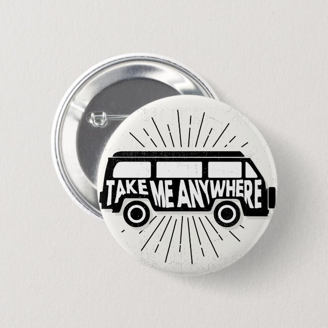 Take Me Anywhere Adventure Quote Vector 2 Inch Round Button (Front & Back)
