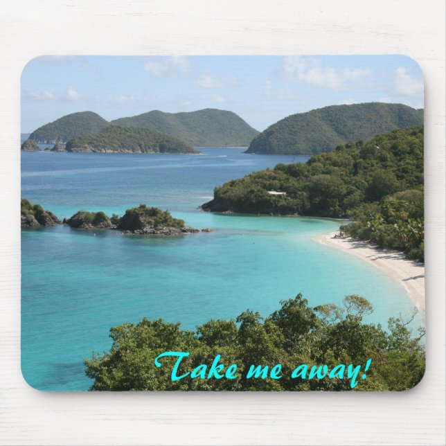 Take me away to Trunk Bay!! Mouse Pad (Front)