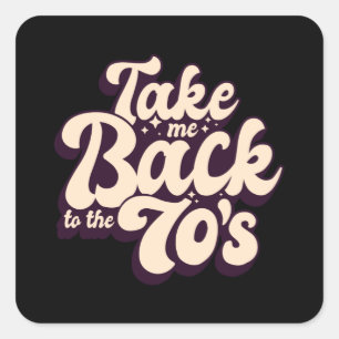 Take Me Back To The 70s 70s Music Retro Square Sticker