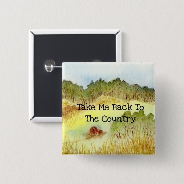 Take Me Back To The Country 2 Inch Square Button (Front & Back)