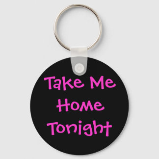 Take Me Home Tonight Keychain