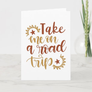 Take Me On A Road Trip Card