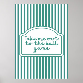 Take Me Out to the Ball Game Poster