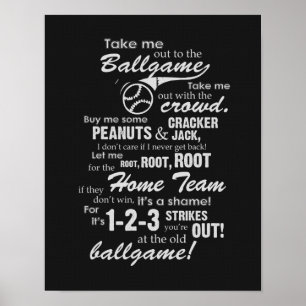 Take Me Out To The Ballgame - Black Poster