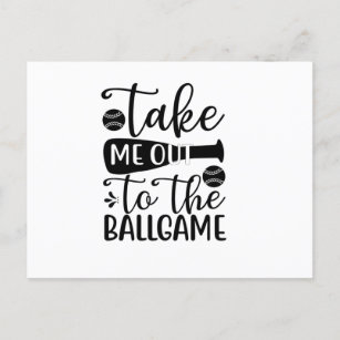 Take me out to the ballgame postcard