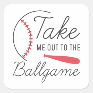 Take Me Out To The Ballgame Square Sticker
