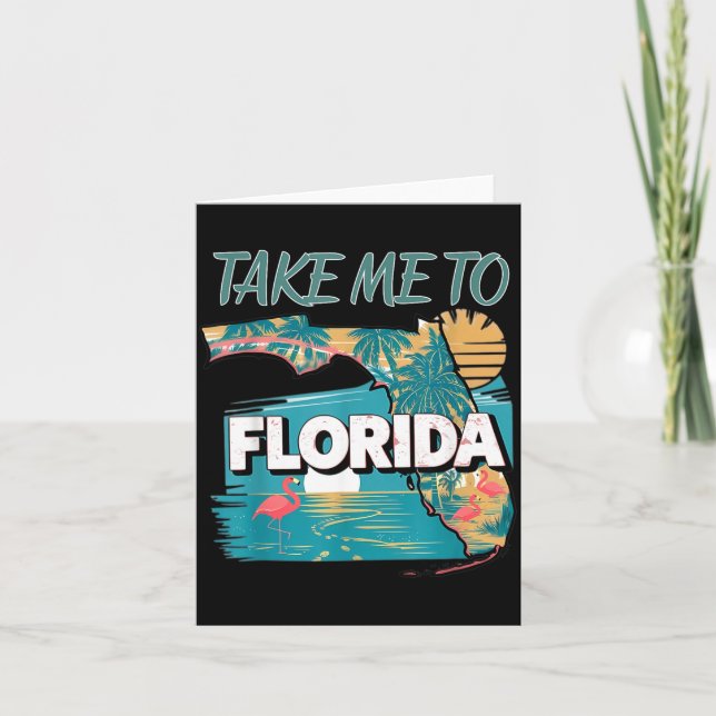 Take Me To Florida Card (Front)
