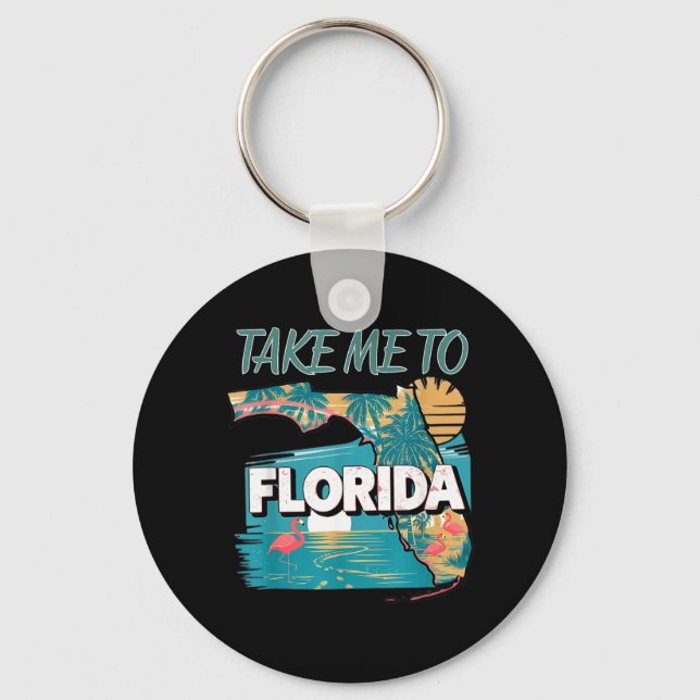 Take Me To Florida Keychain (Front)