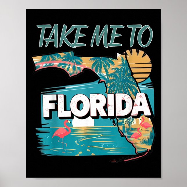 Take Me To Florida Poster (Front)
