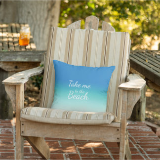 "Take Me To The Beach" Modern Blue Ombre  Outdoor Pillow