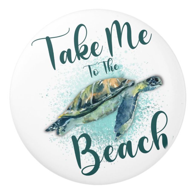 Take me to the Beach, Sea Turtle Ceramic Knob (Front)
