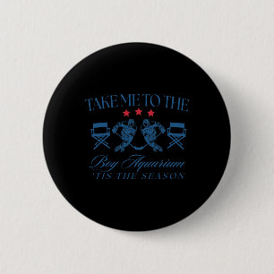 Take Me To The Boy Aquarium Funny Hockey Lover  2 Inch Round Button