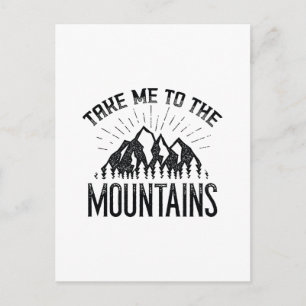 Take Me To The Mountains Postcard