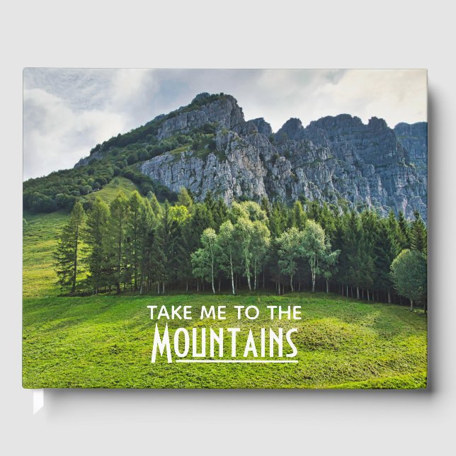 Take me to the Mountains with pines forest Guest Book (Front)