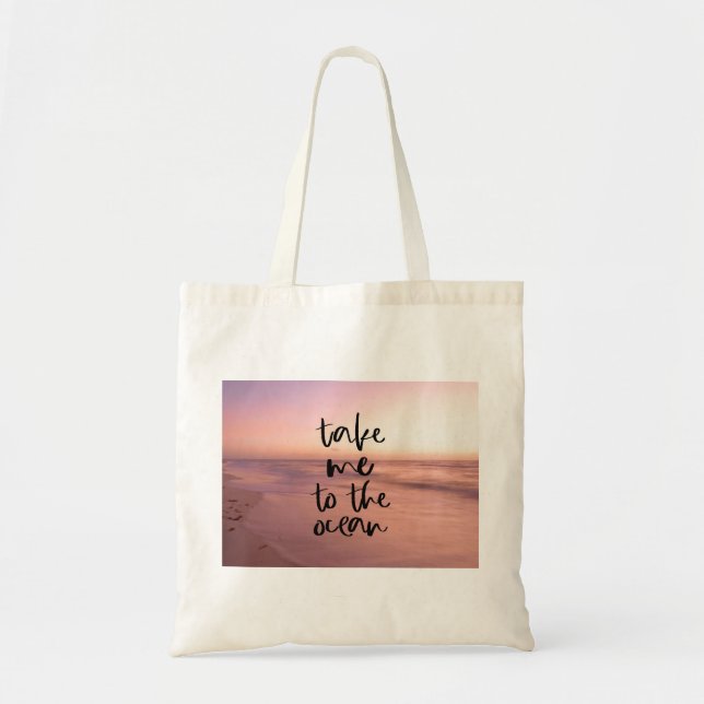 Take Me To The Ocean Tote Bag (Front)