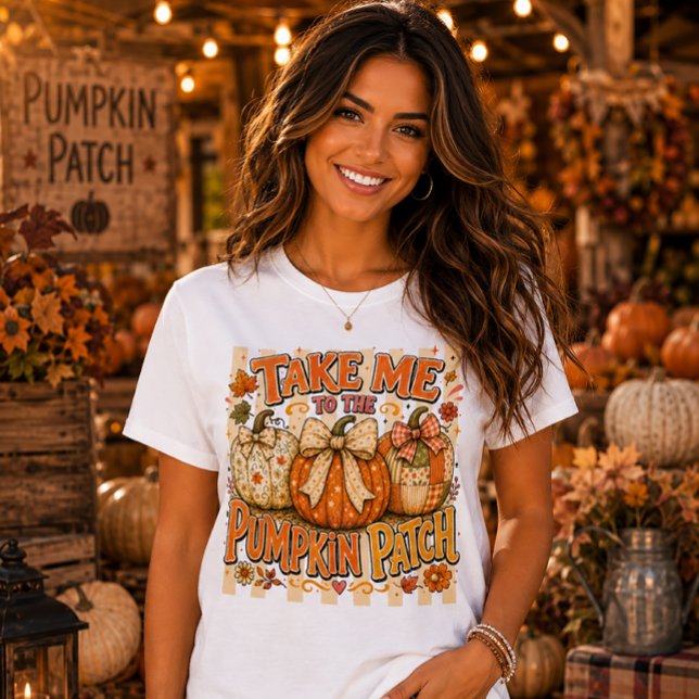 Take Me To The Pumpkin Patch Coquette T-Shirt (Creator Uploaded)