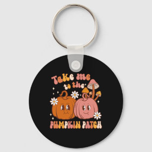 Take Me To The Pumpkin Patch Fall Pumpkin Patch Th Keychain