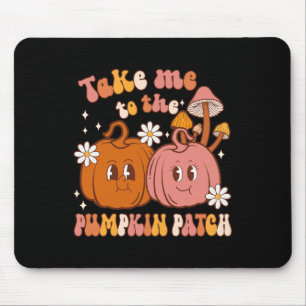 Take Me To The Pumpkin Patch Fall Pumpkin Patch Th Mouse Pad