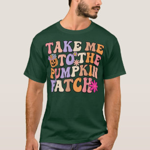 Take me to the pumpkin patch groovy halloween scar T-Shirt