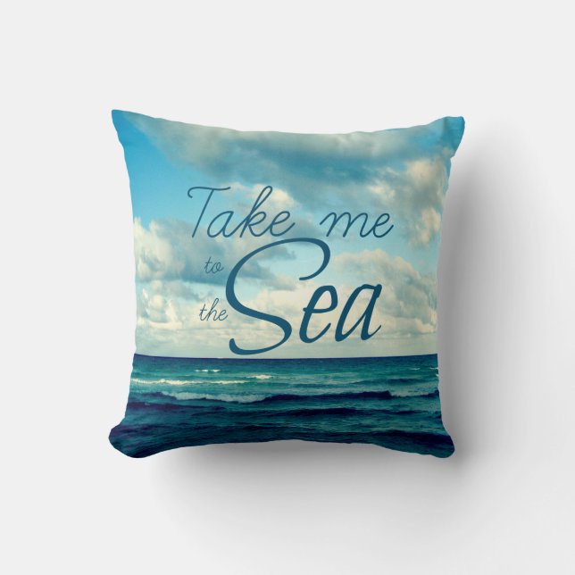 TAKE ME TO THE SEA THROW PILLOW (Front)