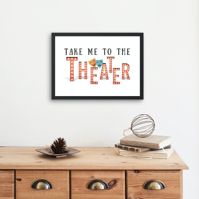 Take Me to The Theater Marquee Lights Poster (Creator Uploaded)