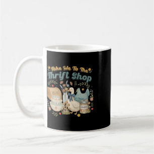 Take Me To The Thrift Shop, Hen On Nest, Chicken T Coffee Mug