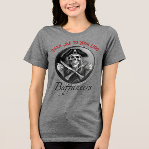 "Take Me to Your Lido" Pirate Buffet Buffaneers Tri-Blend Shirt