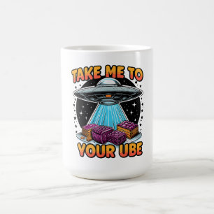 Take Me to Your Ube  Coffee Mug